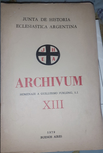 Historia Eclesiastica Archivum Homenaje Guillermo Furlong