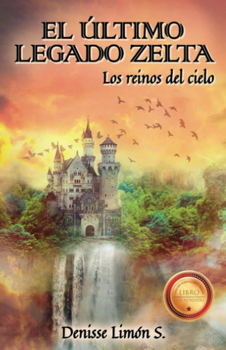 Libro: El Último Legado Zelta: Los Reinos Del Cielo (spanish