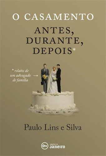 O casamento: antes, durante, depois, de Silva, Paulo Lins e. Editora EDICOES DE JANEIRO, capa mole, edição 1ª edição - 2016 em português