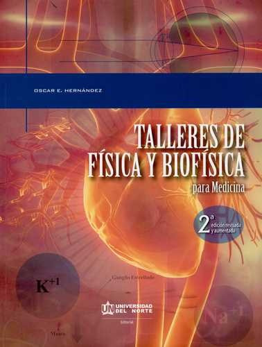 Libro Talleres De Física Y Biofísica Para Medicina