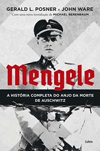 Libro Mengele A História Completa Do Anjo Da Morte De Auschw