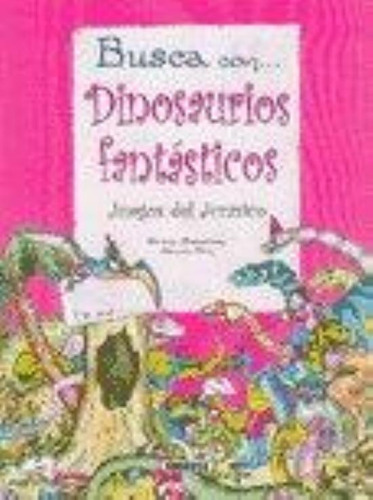 Dinosaurios Fantasticos, De No Aplica. Editorial Susaeta, Tapa Tapa Blanda En Español