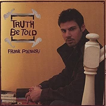 Palmeri Frank Truth Be Told Usa Import Cd