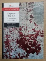 Comprar La Gallina Degollada Y Otros Textos C\u002Fsangre Quiroga Cantaro