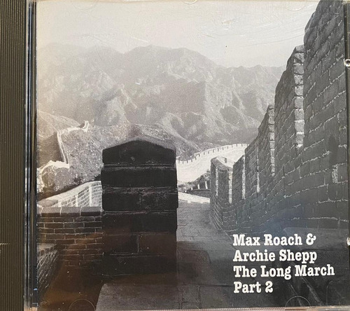 Cd - Max Roach & Archie Shepp / The Long March. Original. 