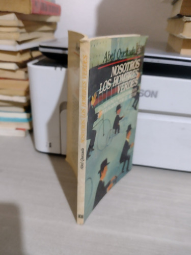 Nosotros Los Hombres Verdes Abel Quezada Rp90 (Usado)