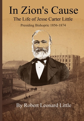 Libro In Zion's Cause: The Life Of Jesse Carter Little - ...
