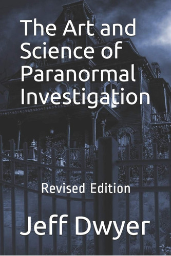 Libro:  The Art And Science Of Paranormal Revised Edition