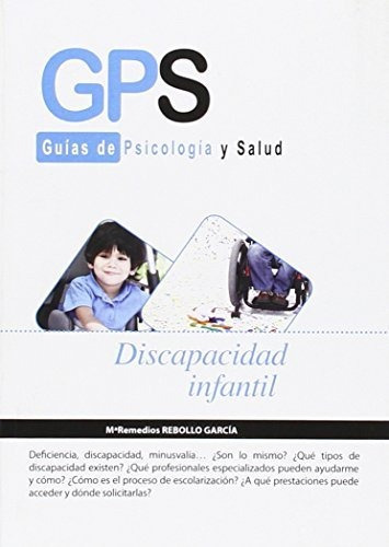 Discapacidad infantil, de Maria Remedios Rebollo Garcia., vol. N/A. Editorial FORMACION ALCALA SL, tapa blanda en español, 2015