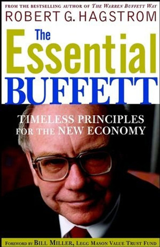 The Essential Buffett,timeless Principles For The New Econom