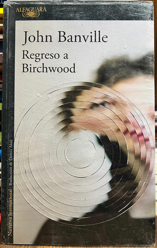 Regreso A Birchwood - John Banville