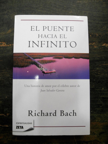 El Puente Hacia El Infinito. Richard Bach