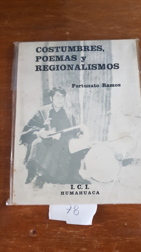 Costumbres, Poemas Y Regionalismos Humahuaca · F. Ramos