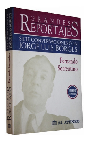 Siete Conversaciones Con Jorge Luis Borges - F. Sorrentino