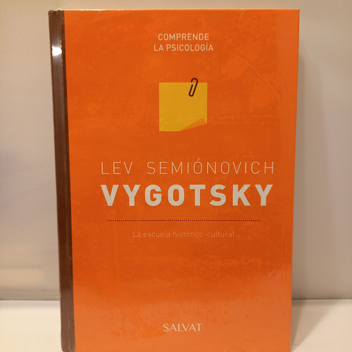 Lev Vygotsky - La Escuela Histórico Cultural