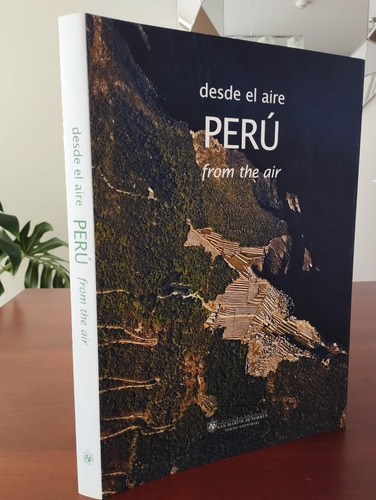 Perú Desde El Aire / Peru From The Air: Jorge Juan Anhalzer