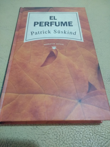 El Perfume Patrick Suskind - Rba Tapa Dura 1993 Impecable