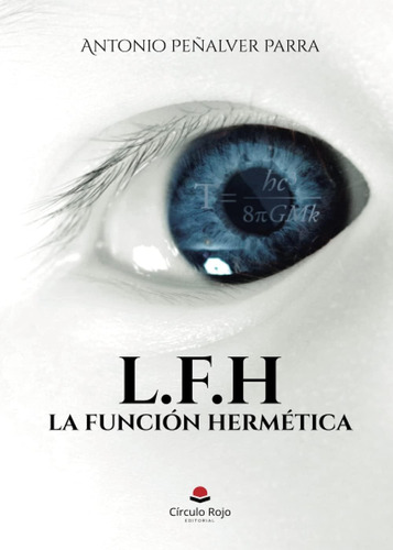 Libro L.f.h La Función Hermética (spanish Edition)