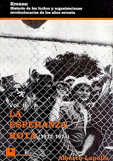 La Esperanza Rota. Vol. Ii (1972-1974) - Alberto Jorge Lapol