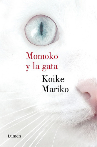 Momoko Y La Gata, De Koike, Mariko. Editorial Lumen, Tapa Blanda En Español