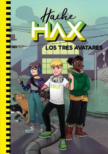 Hache Hax 2 Los Tres Avatares (tapa Dura) / Envio Latiaana