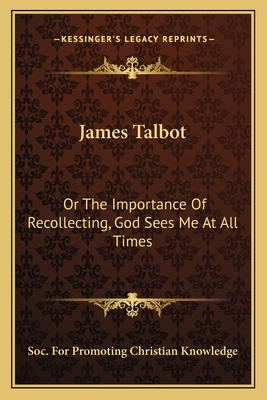 Libro James Talbot: Or The Importance Of Recollecting, Go...