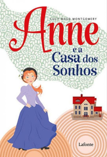 Anne E A Casa Dos Sonhos, De Montgomery, Lucy Maud. Editora Lafonte, Capa Mole Em Português