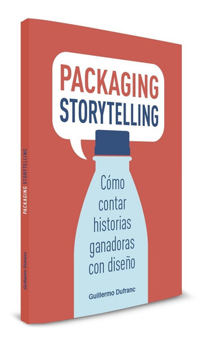 Packaging Storytelling - Guillermo Dufranc (impreso)
