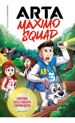 Arta Máximo Squad 2 - Misterio En El Maldito Campamento