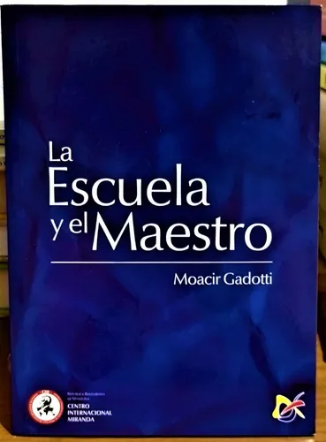comprar La Escuela Y El Maestro. Moacir Gadotti