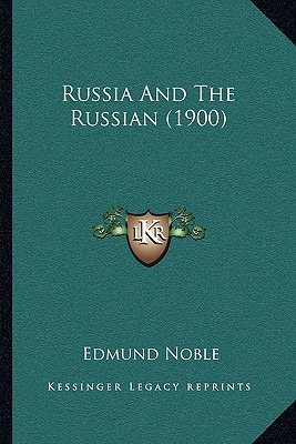 Libro Russia And The Russian (1900) - Noble, Edmund
