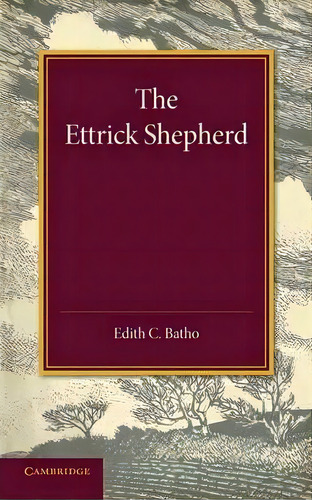 The Ettrick Shepherd, De Edith Clara Batho. Editorial Cambridge University Press, Tapa Blanda En Inglés