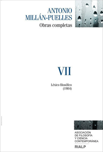 MillÃÂ¡n-Puelles. VII. Obras completas, de Millán-Puelles, Antonio. Editorial Ediciones Rialp, S.A., tapa dura en español