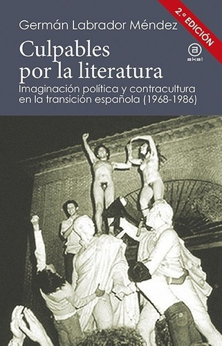 Culpables Por La Literatura - Labrador Mendez, Germa, De Labrador Mendez, German. Editorial Akal En Español