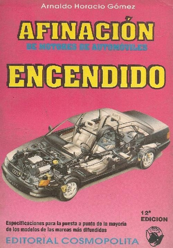 Libro Afinacion De Motores De Automoviles  Encendido De Arna