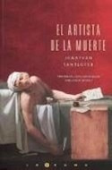 Libro Artista De La Muerte (la Trama) De Santlofer Jonathan