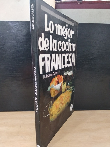 Lo Mejor De La Cocina Francesa Jacques Calfon Mercado Libre