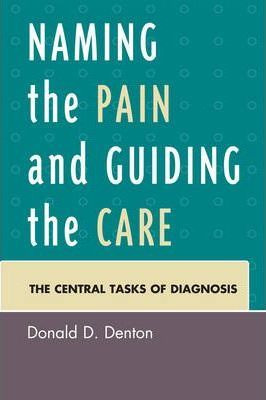 Libro Naming The Pain And Guiding The Care - Donald D. De...