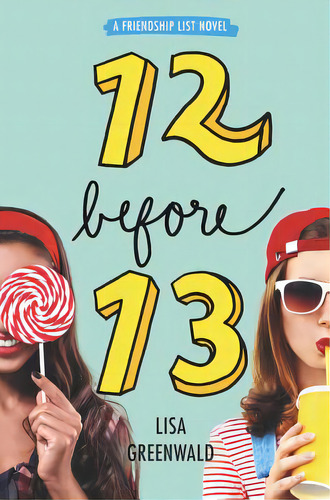 Friendship List: 12 Before 13, De Greenwald, Lisa. Editorial Katherine Tegen Books, Tapa Blanda En Inglés