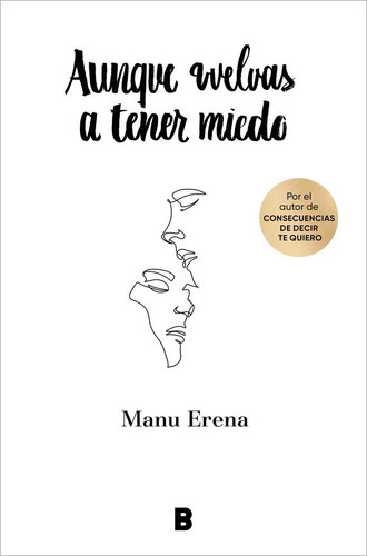 Aunque Vuelvas A Tener Miedo, De Manu Erena. Editorial Plan B, Tapa Dura En Español