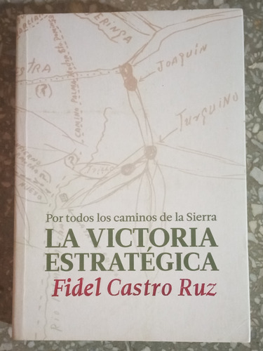 La Victoria Estratégica - Fidel Castro Ruz