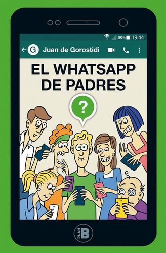 Libro El Whatsapp De Padres - De Gorostidi, Juan