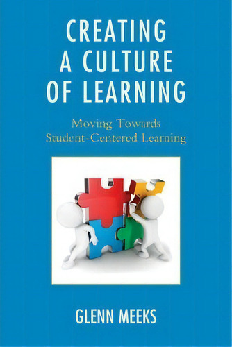 Creating A Culture Of Learning, De Glenn Meeks. Editorial Rowman Littlefield, Tapa Blanda En Inglés