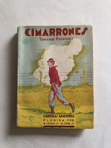 Cimarrones - Cuentos Camperos (ineditos) Yamandu Rodriguez