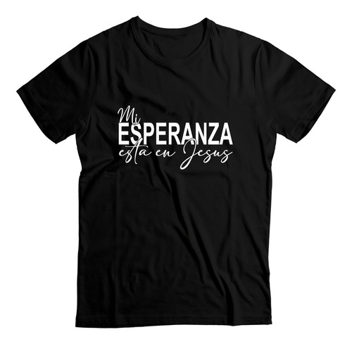 Remera Cristiana Algodón Negra Mi Esperanza Adulto Unisex