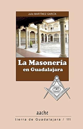 La Masonería En Guadalajara