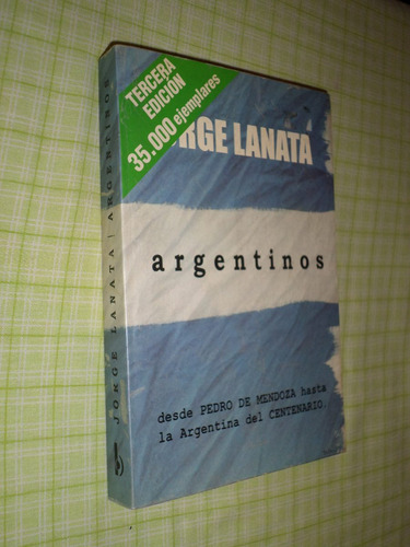 Argentinos. Jorge Lanata.