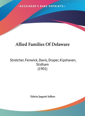 Libro Allied Families Of Delaware: Stretcher, Fenwick, Da...