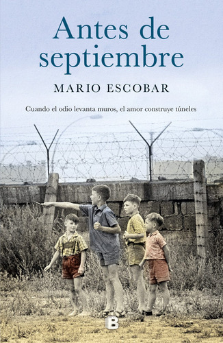 Antes De Septiembre, De Escobar, Mario. Serie Grandes Novelas Editorial Ediciones B, Tapa Blanda En Español, 2019