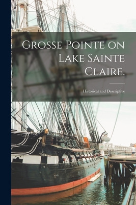 Libro Grosse Pointe On Lake Sainte Claire.: Historical An...